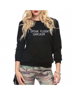 Hoodies & Sweatshirts I SPEAK FLUENT SARCASM Women autumn harajuku hoodies 2019 female streetwear kpop sweatshirts loose fit ...